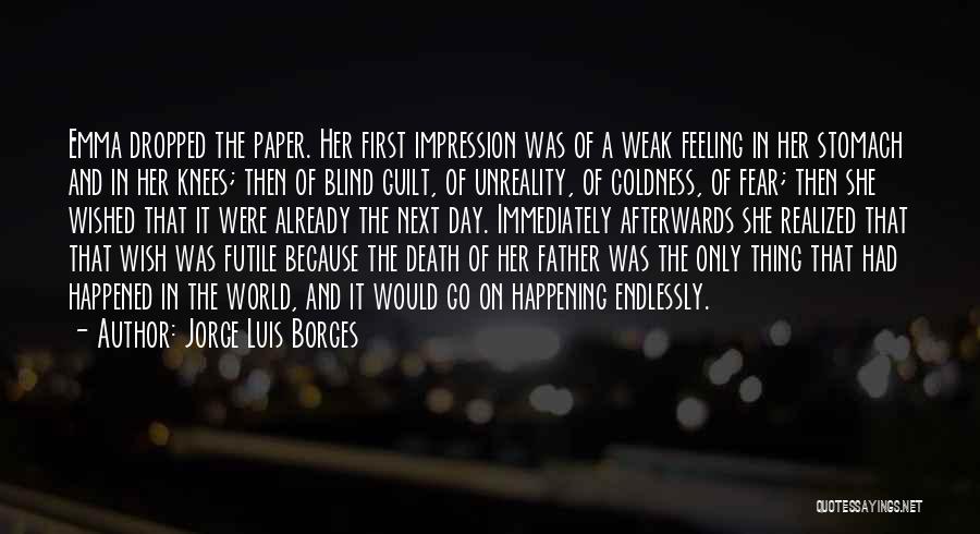 Grief Of A Father Quotes By Jorge Luis Borges