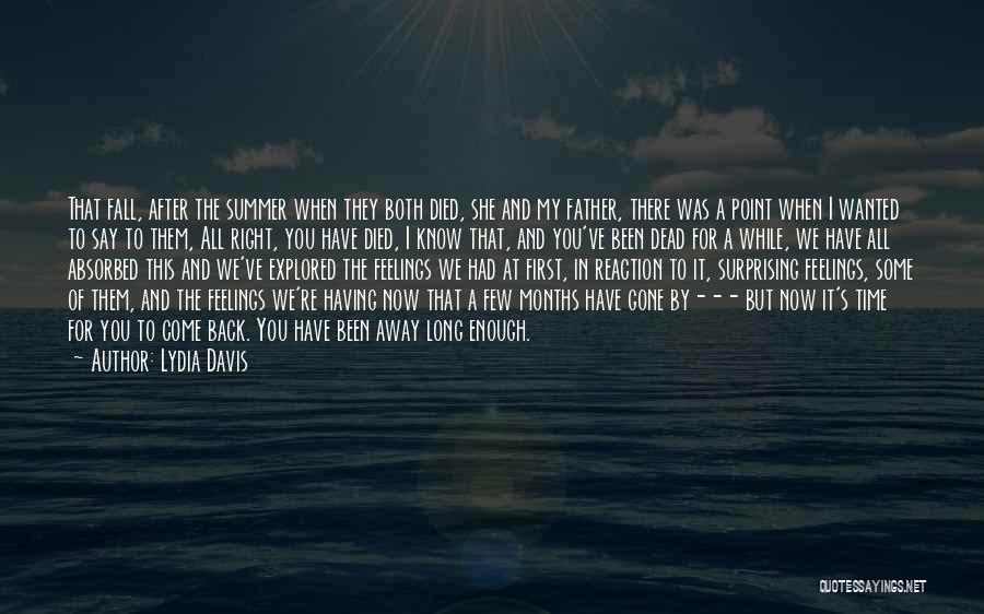 Grief Of A Father Quotes By Lydia Davis