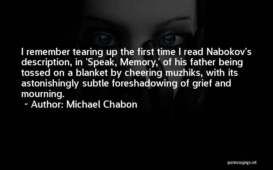 Grief Of A Father Quotes By Michael Chabon