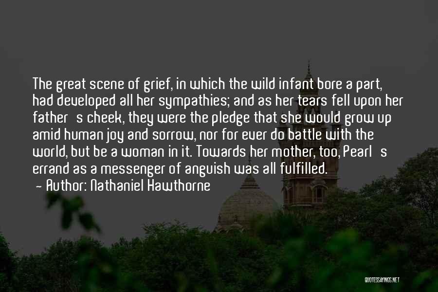 Grief Of A Father Quotes By Nathaniel Hawthorne