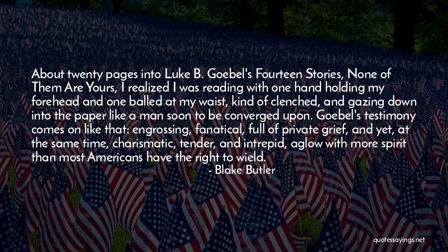 Grief Quotes By Blake Butler Grief Quotes By Blake Butler