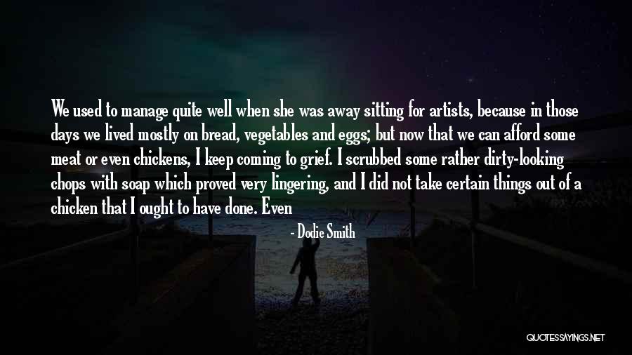 Grief Quotes By Dodie Smith Grief Quotes By Dodie Smith