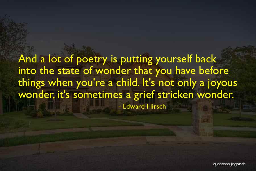 Grief Quotes By Edward Hirsch Grief Quotes By Edward Hirsch