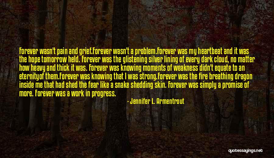 Grief Quotes By Jennifer L. Armentrout Grief Quotes By Jennifer L. Armentrout