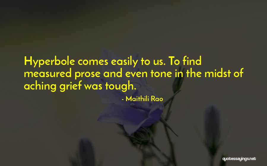 Grief Quotes By Maithili Rao Grief Quotes By Maithili Rao