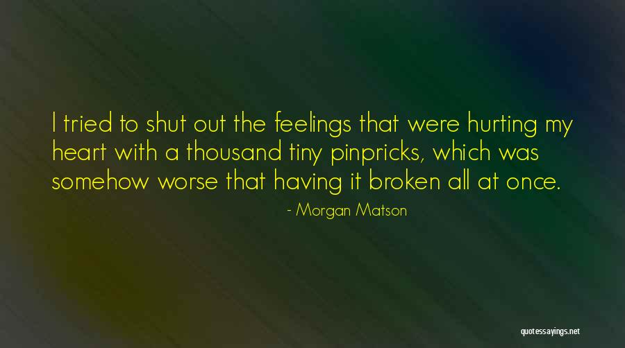 Grief Quotes By Morgan Matson Grief Quotes By Morgan Matson