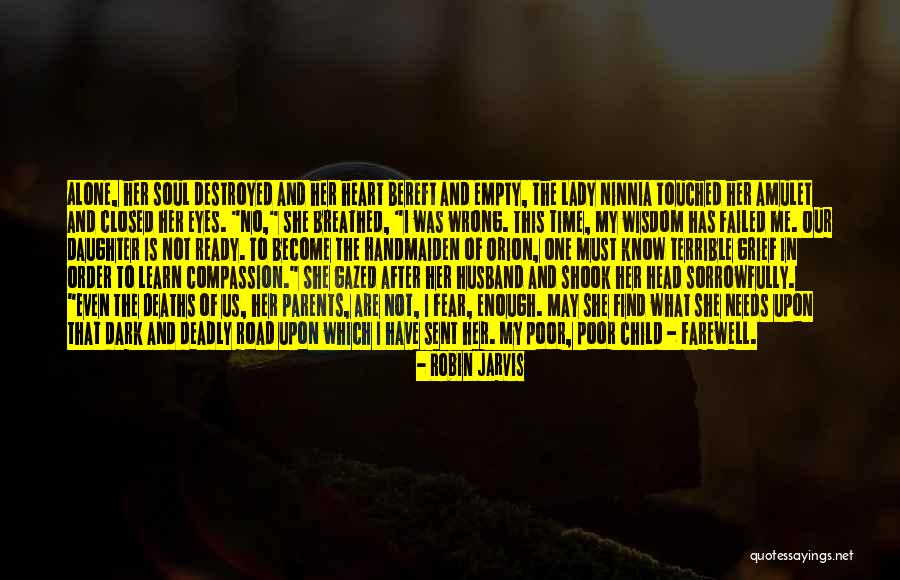 Grief Quotes By Robin Jarvis Grief Quotes By Robin Jarvis