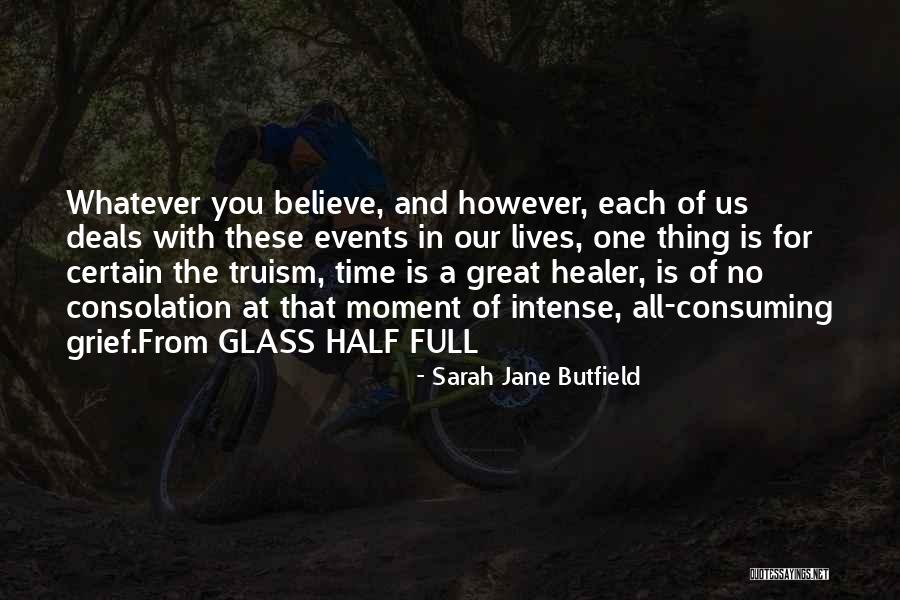 Grief Quotes By Sarah Jane Butfield Grief Quotes By Sarah Jane Butfield