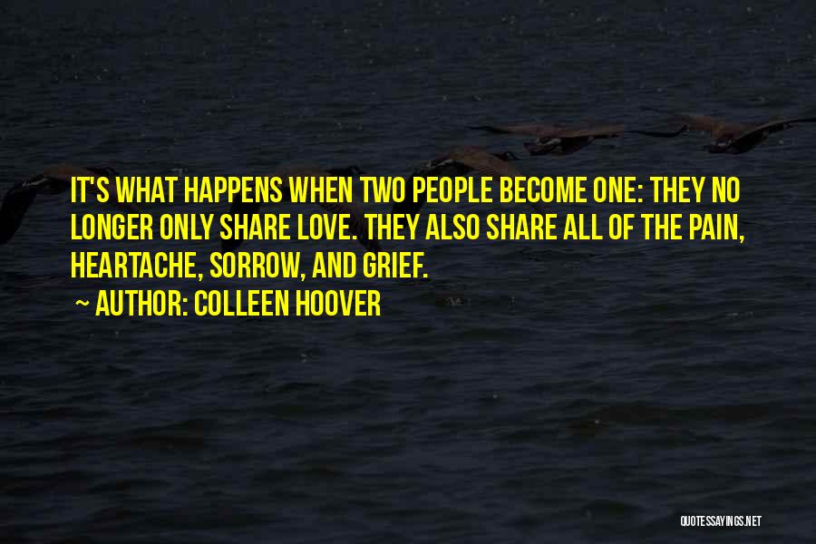 Grief Share Quotes By Colleen Hoover