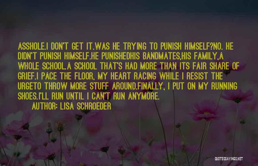 Grief Share Quotes By Lisa Schroeder