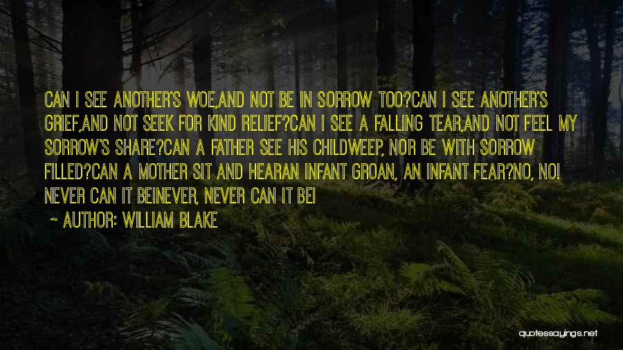 Grief Share Quotes By William Blake