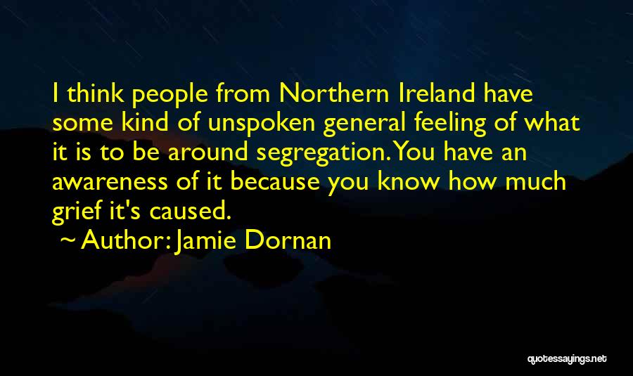 Grief The Unspoken Quotes By Jamie Dornan