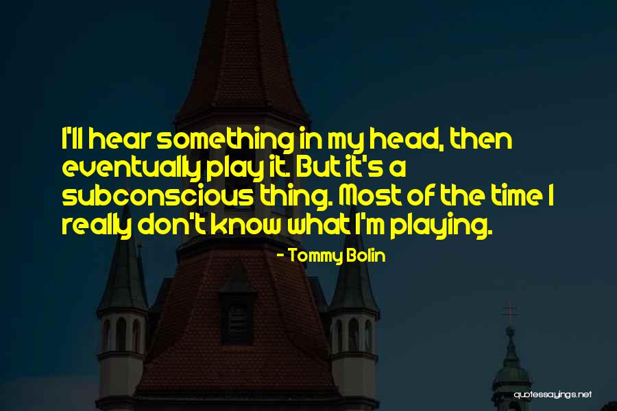 Griegers Motor Quotes By Tommy Bolin Griegers Motor Quotes By Tommy Bolin