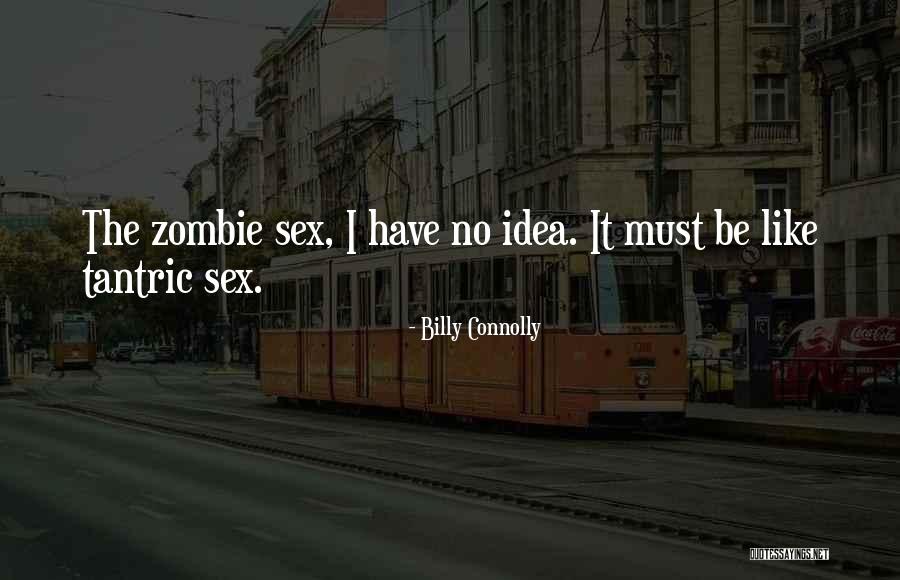 Griego Antiguo Quotes By Billy Connolly Griego Antiguo Quotes By Billy Connolly