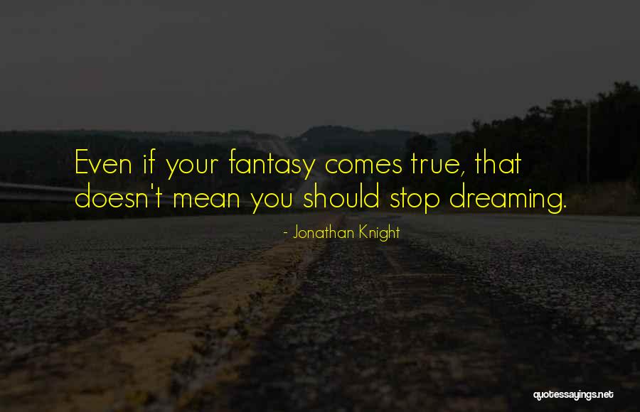 Griends Quotes By Jonathan Knight Griends Quotes By Jonathan Knight