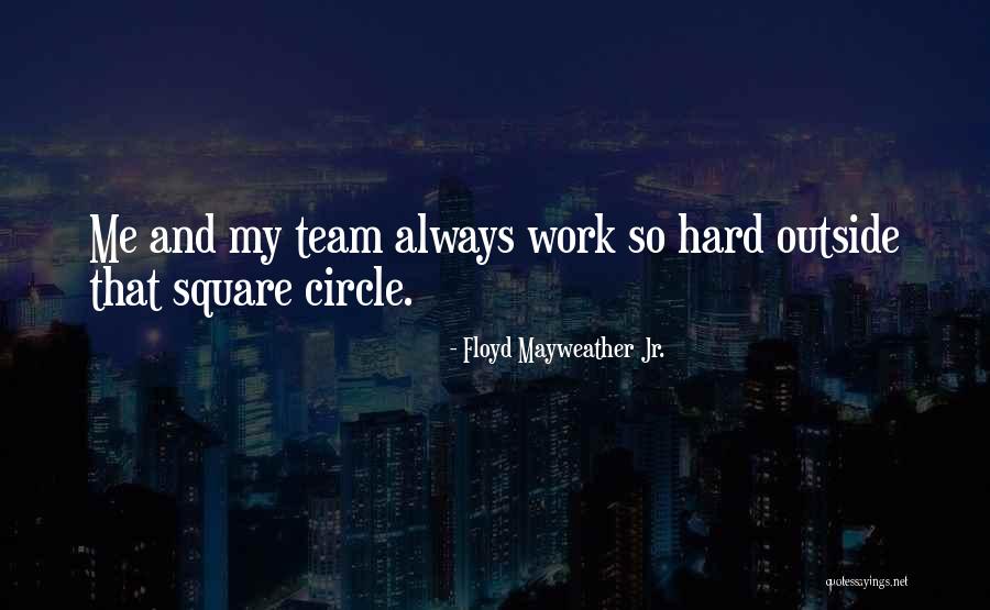 Griepspuit Quotes By Floyd Mayweather Jr. Griepspuit Quotes By Floyd Mayweather Jr.
