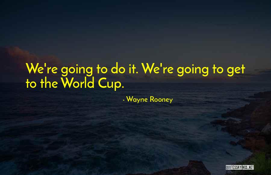 Grier Smith Quotes By Wayne Rooney Grier Smith Quotes By Wayne Rooney