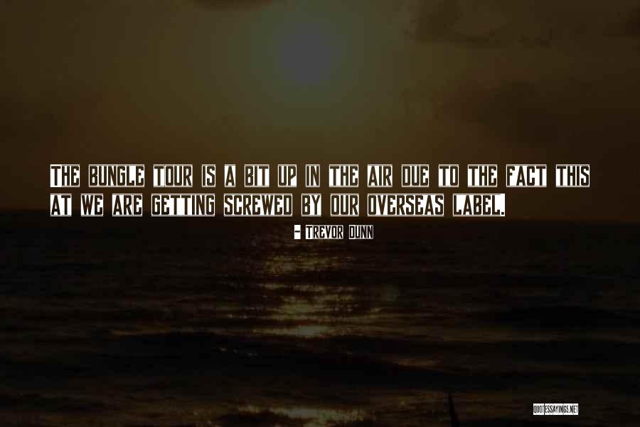 Grierson Apts Quotes By Trevor Dunn Grierson Apts Quotes By Trevor Dunn