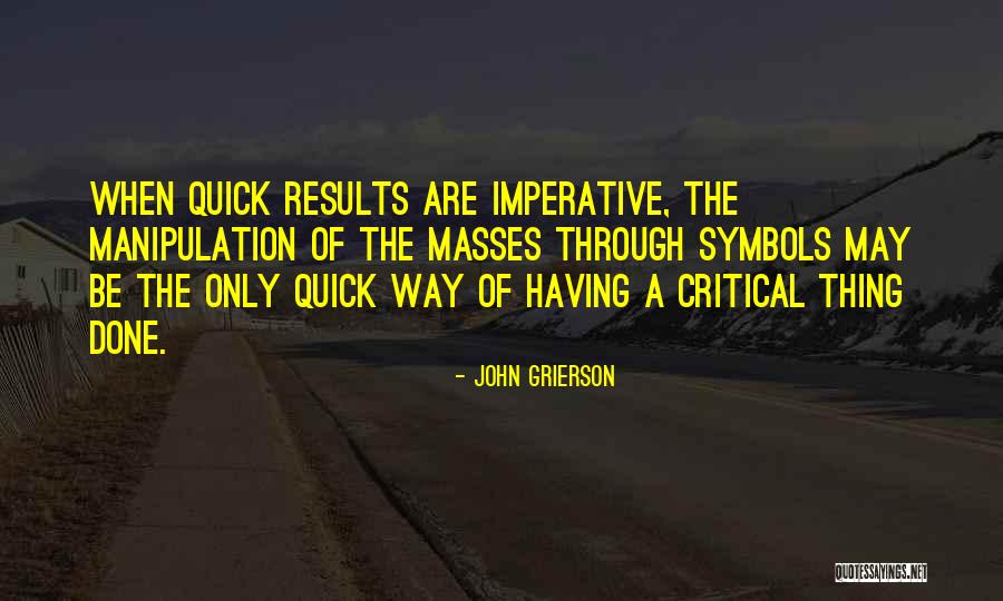 Grierson Quotes By John Grierson Grierson Quotes By John Grierson