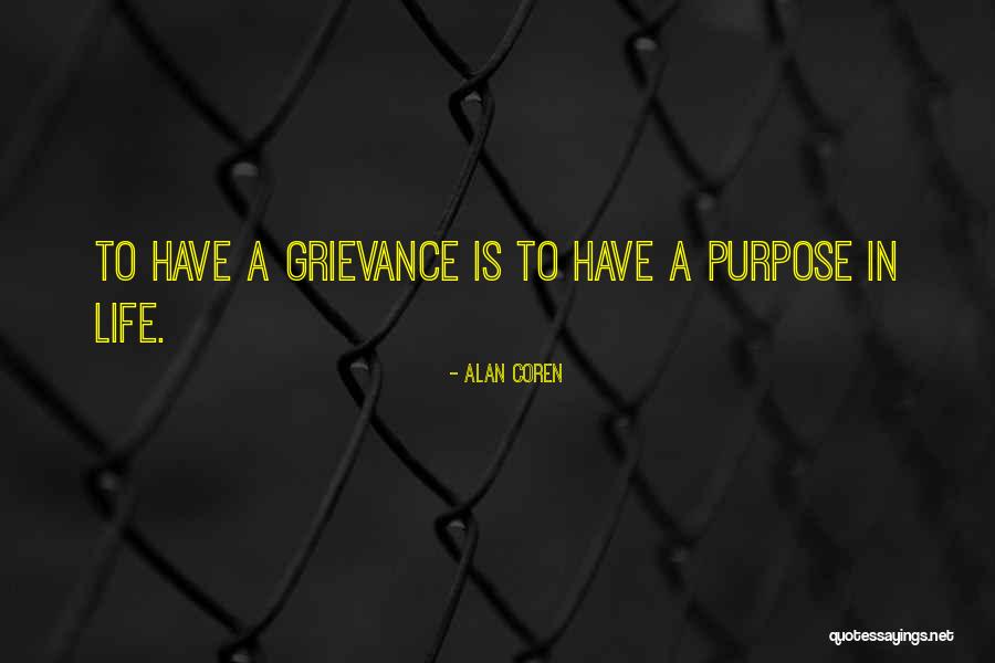 Grievance Quotes By Alan Coren Grievance Quotes By Alan Coren