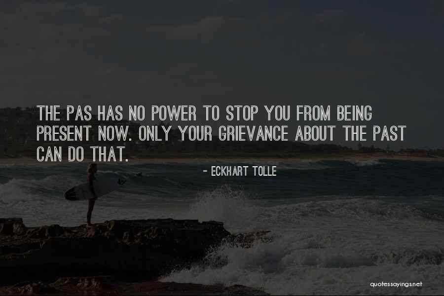 Grievance Quotes By Eckhart Tolle Grievance Quotes By Eckhart Tolle