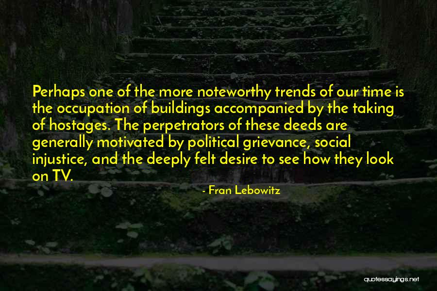 Grievance Quotes By Fran Lebowitz Grievance Quotes By Fran Lebowitz