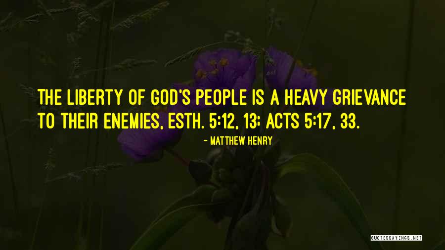 Grievance Quotes By Matthew Henry Grievance Quotes By Matthew Henry