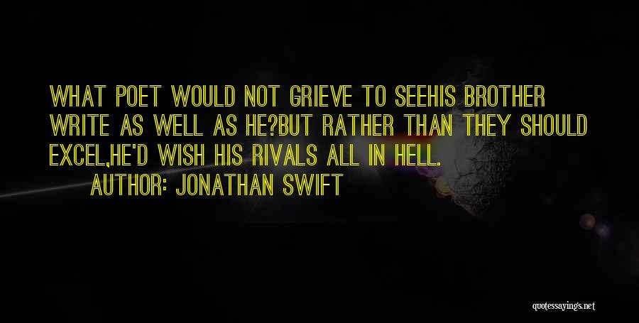 Grieving A Brother Quotes By Jonathan Swift