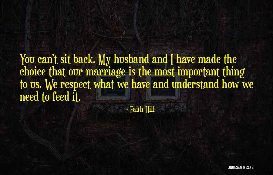 Grieving A Spouse Quotes By Faith Hill Grieving A Spouse Quotes By Faith Hill