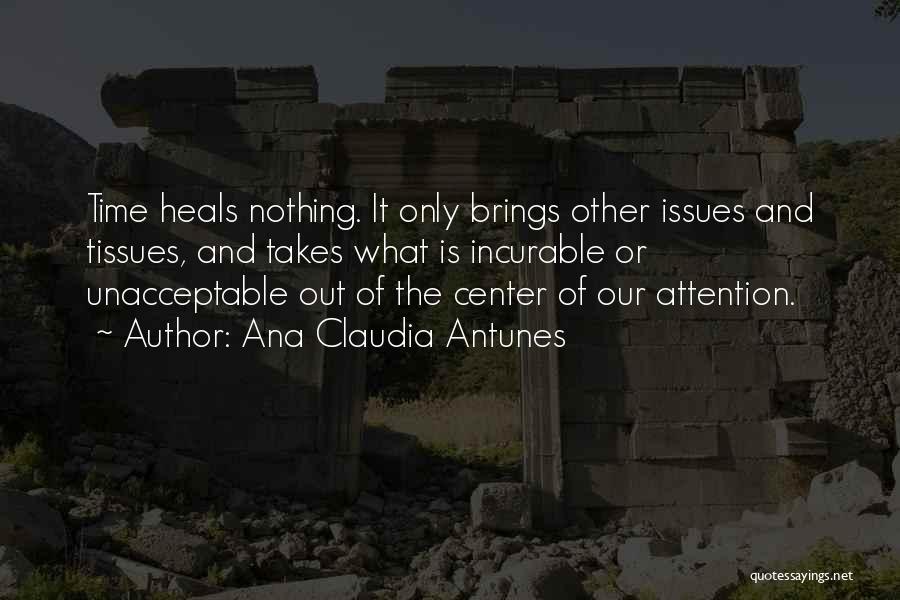 Grieving And Healing Quotes By Ana Claudia Antunes