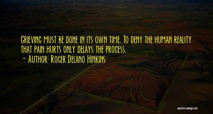 Grieving And Healing Quotes By Roger Delano Hinkins