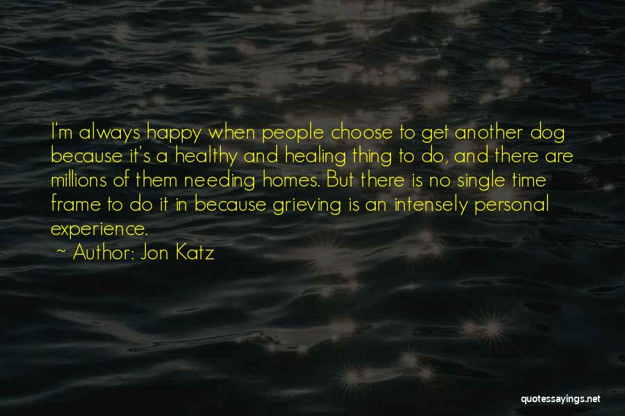 Grieving For My Dog Quotes By Jon Katz