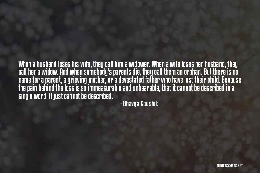 Grieving For Your Mother Quotes By Bhavya Kaushik Grieving For Your Mother Quotes By Bhavya Kaushik