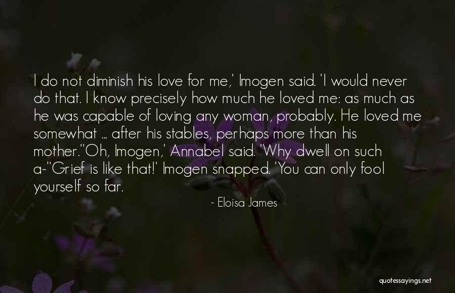 Grieving For Your Mother Quotes By Eloisa James Grieving For Your Mother Quotes By Eloisa James