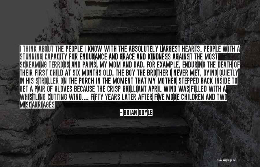 Grieving Mom Quotes By Brian Doyle Grieving Mom Quotes By Brian Doyle