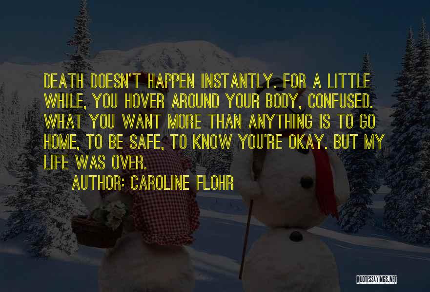 Grieving Over Death Quotes By Caroline Flohr