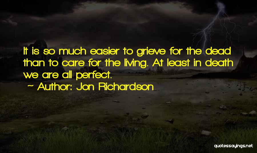 Grieving Over Death Quotes By Jon Richardson