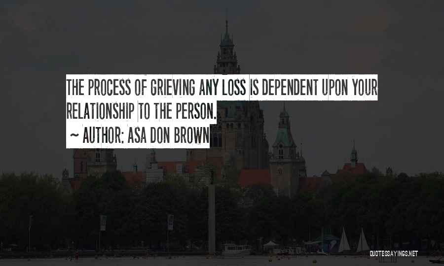 Grieving The Loss Of A Child Quotes By Asa Don Brown