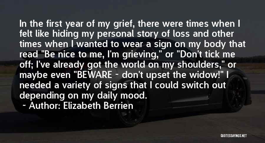 Grieving The Loss Quotes By Elizabeth Berrien