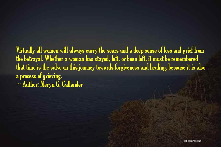 Grieving The Loss Quotes By Meryn G. Callander