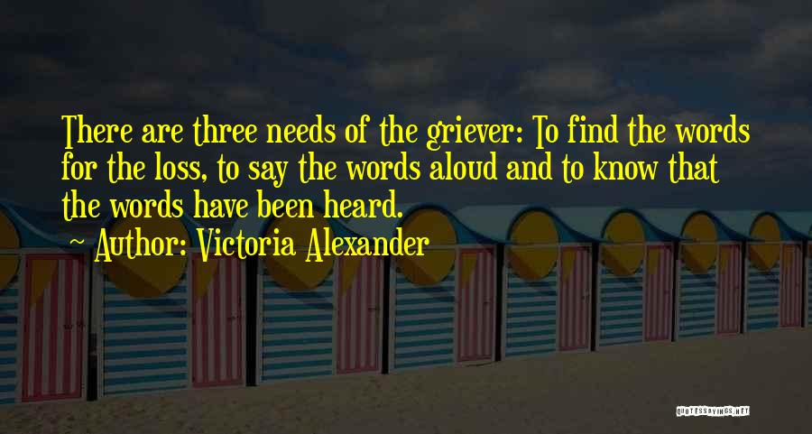 Grieving The Loss Quotes By Victoria Alexander