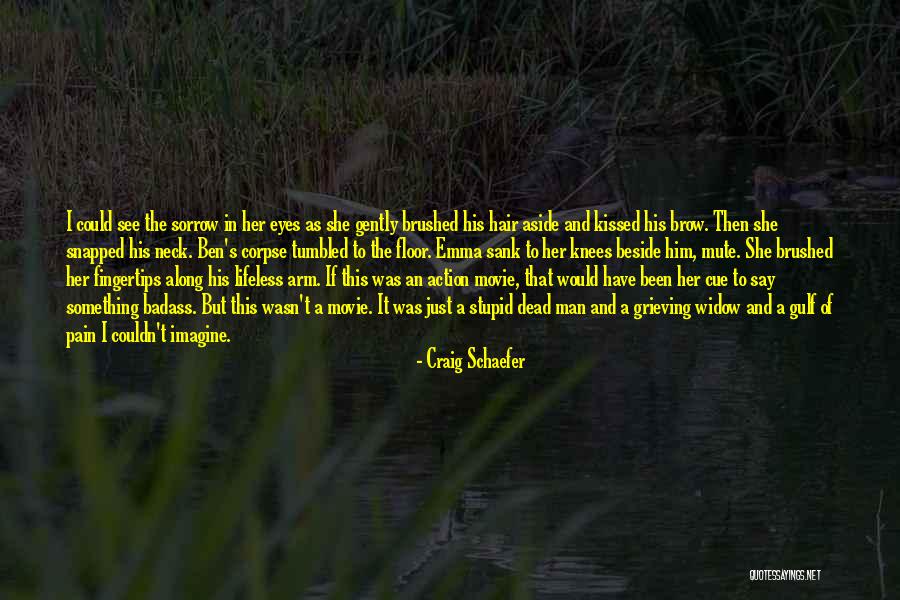 Grieving Widow Quotes By Craig Schaefer