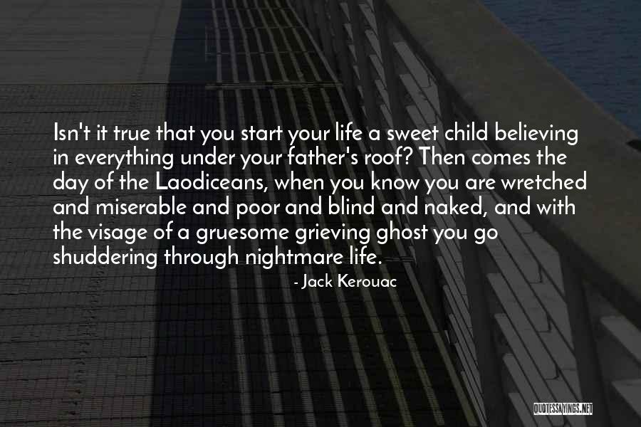 Grieving Your Father Quotes By Jack Kerouac Grieving Your Father Quotes By Jack Kerouac
