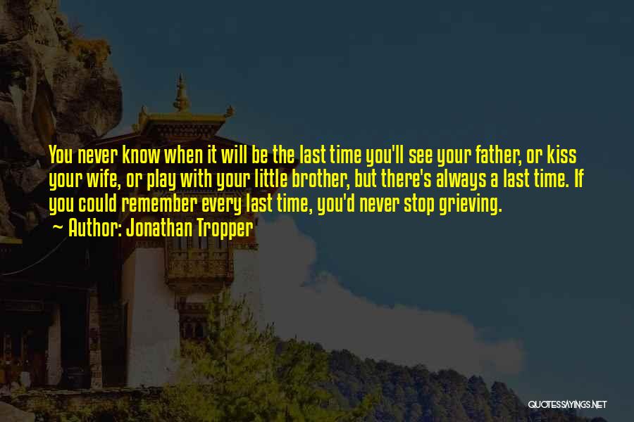 Grieving Your Father Quotes By Jonathan Tropper