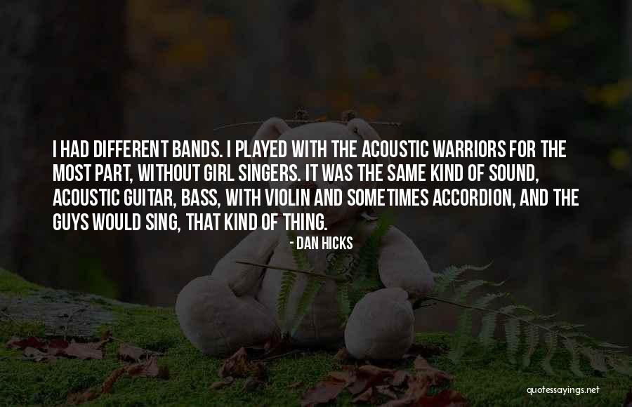 Grievous Pronunciation Quotes By Dan Hicks Grievous Pronunciation Quotes By Dan Hicks