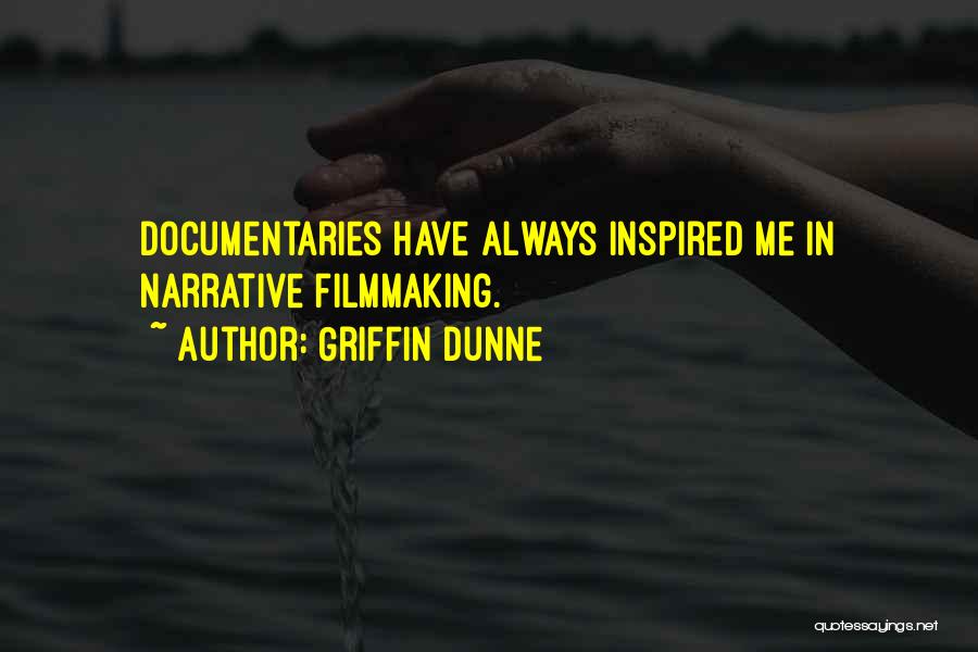 Griffin Dunne Quotes 162171