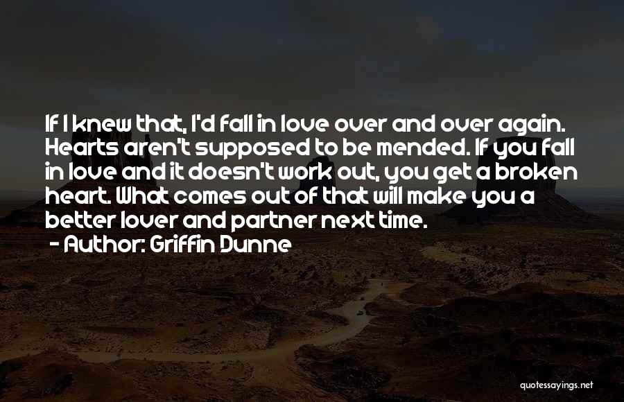 Griffin Dunne Quotes 2116846
