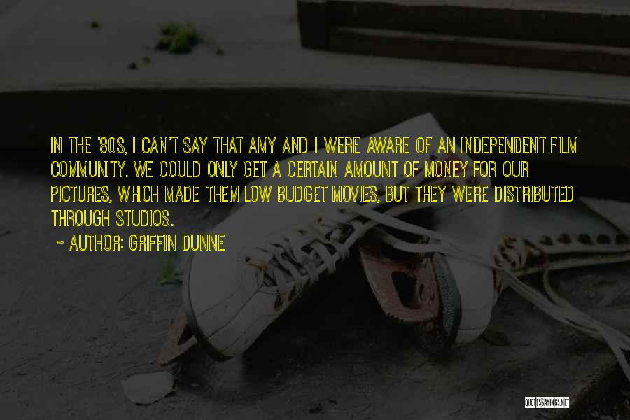 Griffin Dunne Quotes 2270149