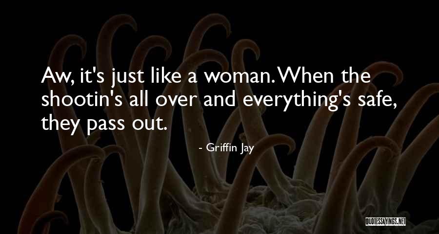 Griffin Jay Quotes 2097595