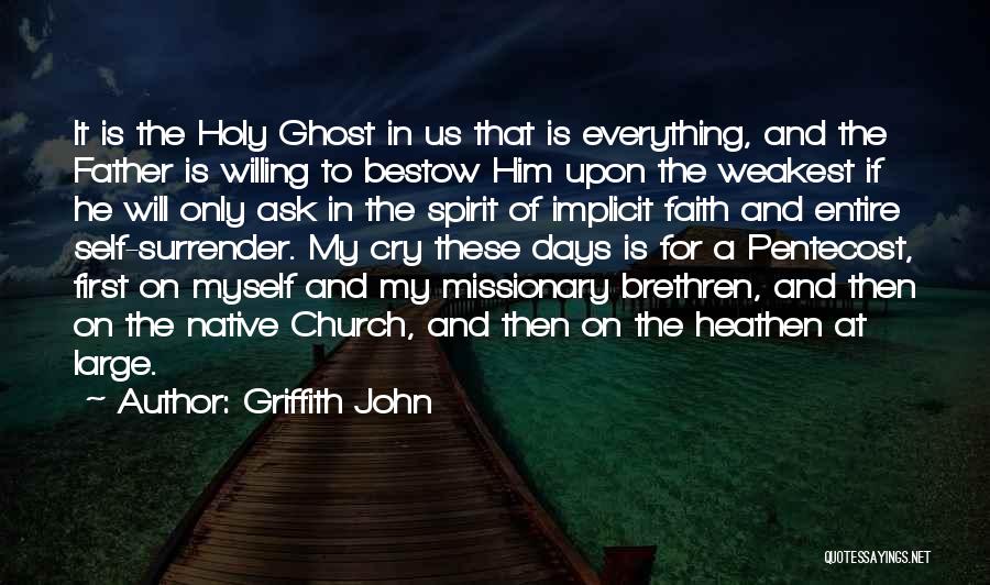 Griffith John Quotes 1651931